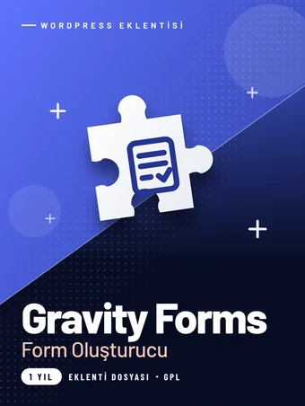 Gravity Forms WordPress Eklentisi (GPL, 1 Yıl)