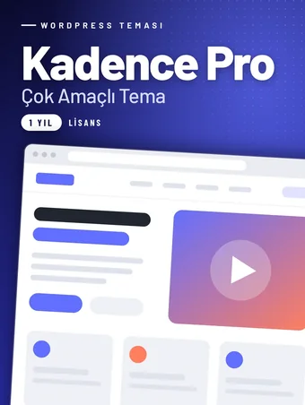 Kadence Pro WordPress Teması – 1 Yıllık Lisans