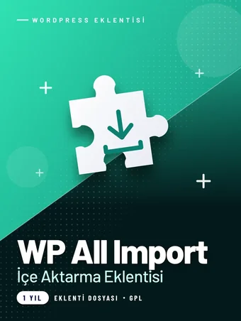 WP All Import WordPress Eklentisi (GPL, 1 Yıl)